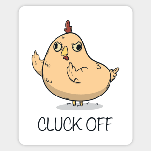 Cluck Off Sticker